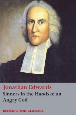 Kniha Sinners in the Hands of an Angry God Jonathan Edwards