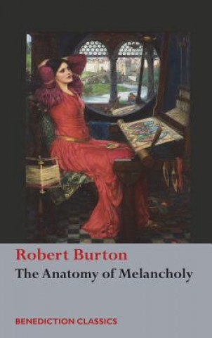 Knjiga Anatomy of Melancholy Robert Burton