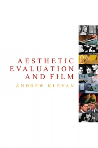 Knjiga Aesthetic Evaluation and Film Andrew Klevan