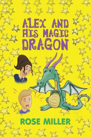 Carte Alex and His Magic Dragon Rose Miller