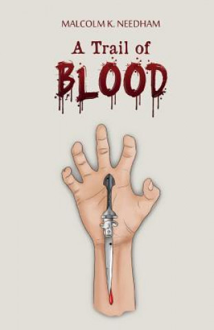Kniha Trail of Blood Malcolm K. Needham