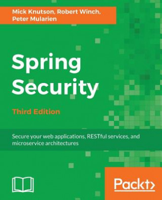 Kniha Spring Security - Third Edition Mick Knutson