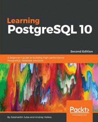 Knjiga Learning PostgreSQL 10 - Salahaldin Juba