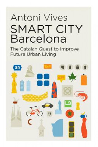Kniha SMART CITY Barcelona Antoni Vives