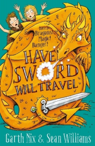 Kniha Have Sword, Will Travel Garth Nix