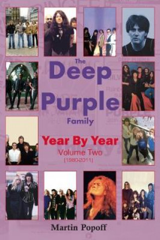 Carte Deep Purple Family Year By Year: Martin Popoff