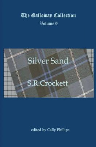 Knjiga Silver Sand S R Crockett