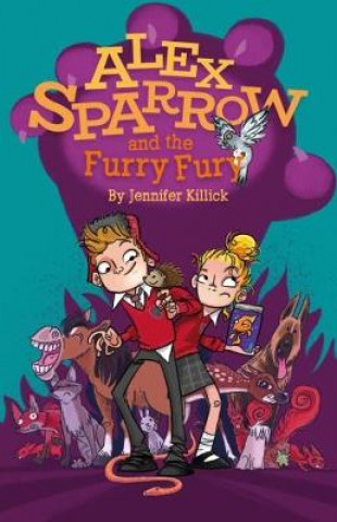 Książka Alex Sparrow and the Furry Fury JENNIFER KILLICK