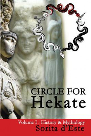 Könyv Circle for Hekate - Volume I SORITA D'ESTE