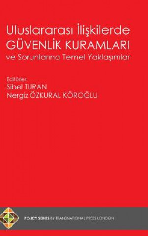 Libro Uluslararas_ _li_kilerde Guvenlik Kuramlar_ ve Sorunlar_na Temel Yakla__mlar Sibel Turan