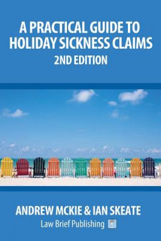 Carte Practical Guide to Holiday Sickness Claims, 2nd Edition Andrew Mckie