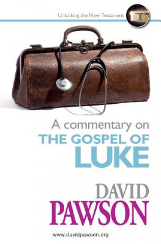 Kniha Commentary on the Gospel of Luke DAVID PAWSON