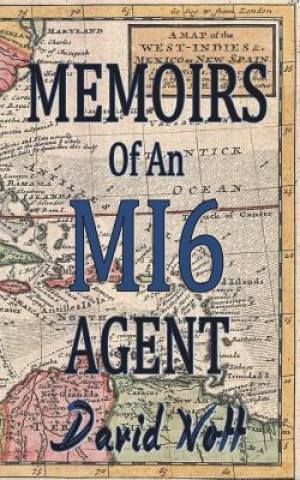 Kniha Memoirs of an MI6 Agent David Nott