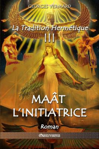 Kniha Tradition Hermetique III GEORGES VERMARD