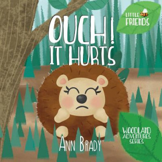 Kniha Ouch! It Hurts Ann Brady