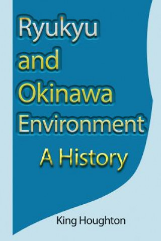 Carte Ryukyu and Okinawa Environment KING HOUGHTON