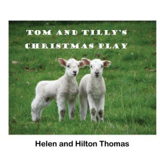 Carte Tom and Tilly's Christmas Play Helen Thomas