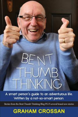 Knjiga Bent Thumb Thinking Graham Crossan