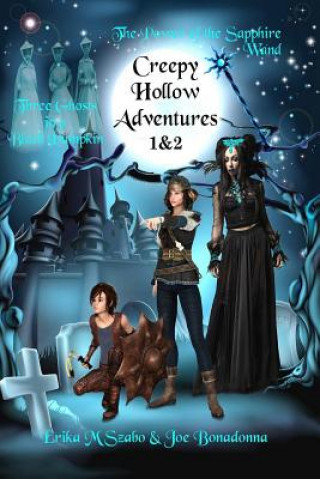 Книга Creepy Hollow Adventures 1 and 2 Erika M Szabo