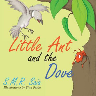 Kniha Little Ant and the Dove S.M.R. Saia