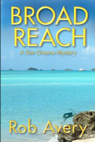 Knjiga Broad Reach Rob Avery