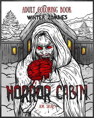 Könyv Adult Coloring Book Horror Cabin A.M. Shah