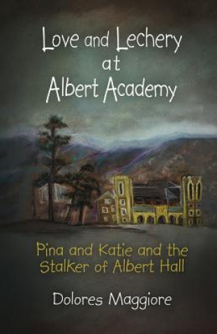 Carte Love and Lechery at Albert Academy Dolores Maggiore