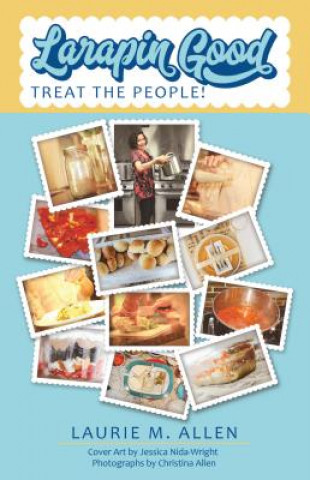 Buch LARAPIN GOOD: TREAT THE PEOPLE! LAURIE M. ALLEN