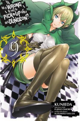 Book Is It Wrong to Try to Pick Up Girls in a Dungeon?, Vol. 9 Fujino Omori