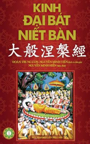 Kniha Kinh &#272;&#7841;i Bat Ni&#7871;t Ban - Ph&#7847;n 1 Nguy&#7877;n Minh Ti&#7871;n