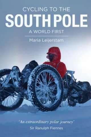 Книга Cycling to the South Pole Maria Leijerstam