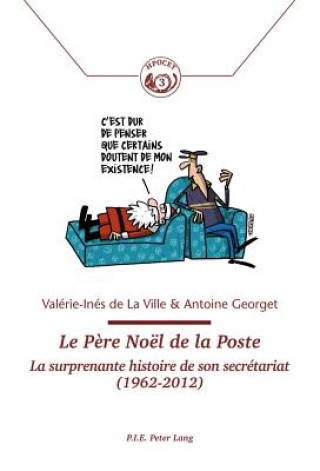 Kniha Le Pere Noel de la Poste Valérie-Inés de La Ville