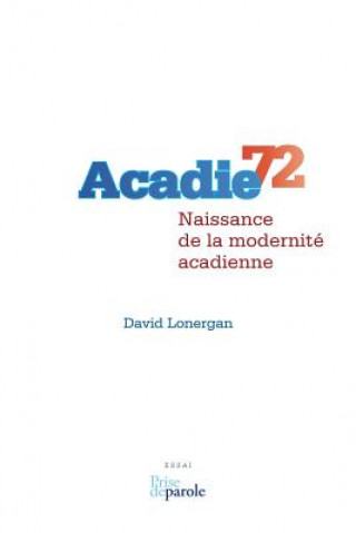Kniha Acadie 72 David Lonergan