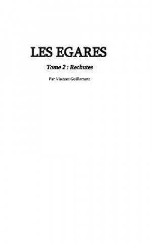 Książka LES EGARES tome 2 Vincent Guillemant