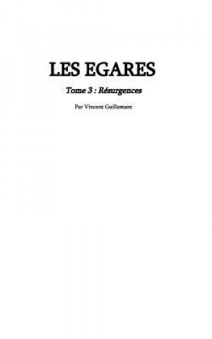 Kniha LES EGARES tome 3 Vincent Guillemant