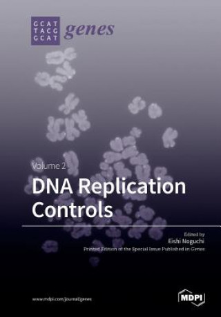 Boek DNA Replication Controls Volume 2 Eishi Noguchi