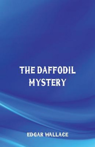 Könyv Daffodil Mystery Edgar Wallace