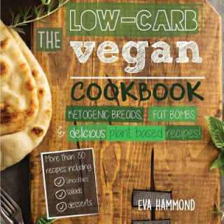 Könyv Low Carb Vegan Cookbook EVA HAMMOND