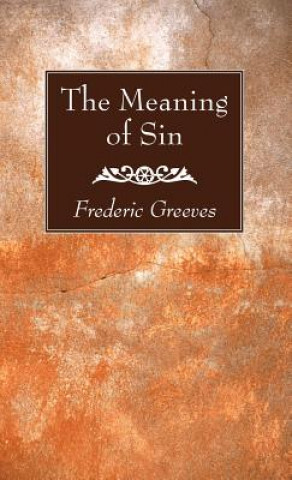 Knjiga The Meaning of Sin Frederic Greeves