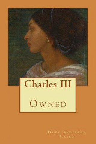 Book Charles III Dawn Anderson Fields