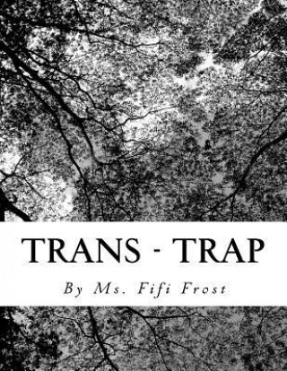 Könyv Trans - Trap MS Fifi Frost