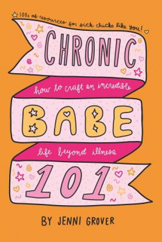 Carte ChronicBabe 101 Jenni Grover