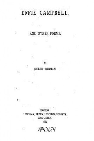 Книга Effie Campbell and Other Poems Joseph Truman