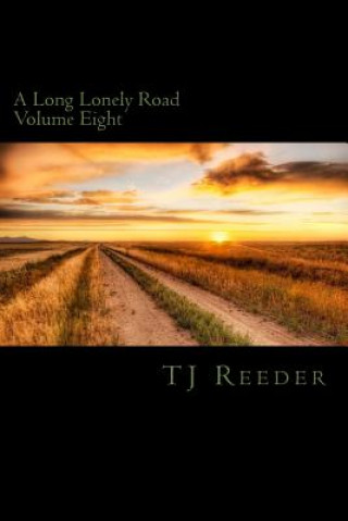 Buch A Long Lonely Road Volume Eight Tj Reeder