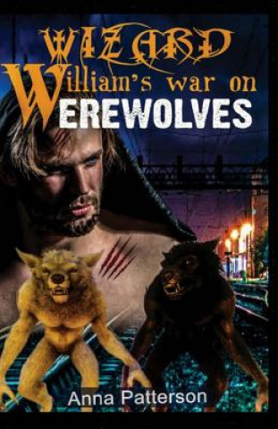 Book Wizard William's War on Werewolves Anna Patterson