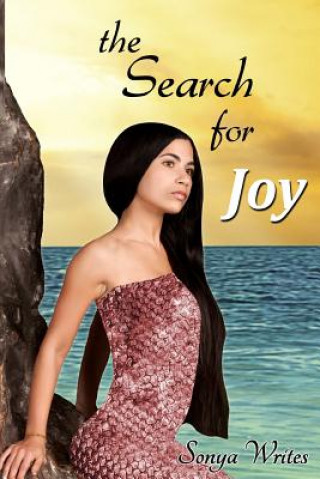 Kniha The Search for Joy Sonya Writes
