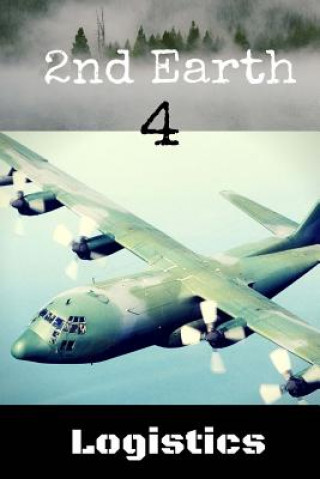 Книга 2nd Earth 4: Logistics Edward Vought