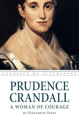 Kniha Prudence Crandall a Woman of Courage Elizabeth Yates