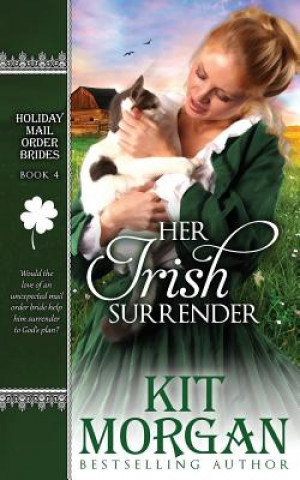 Kniha Her Irish Surrender Kit Morgan