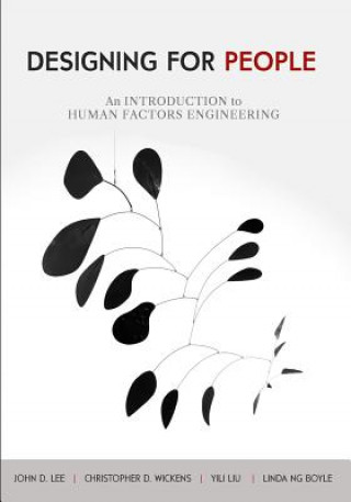 Книга Designing for People: An Introduction to Human Factors Engineering John D Lee